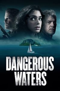 Dangerous Waters – Überleben ist alles (2023)