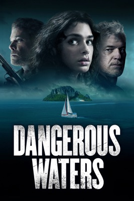 Dangerous Waters - Überleben ist alles (2023) – Filmcover