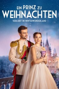 Ein Prinz zu Weihnachten – Verliebt im Winterwunderland (2024)