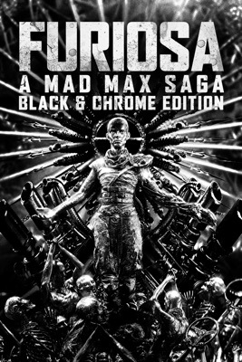 Furiosa: A Mad Max Saga Black & Chrome (2024) – Filmcover