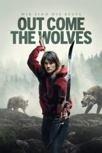 Out Come the Wolves – Wir sind die Beute (2024)