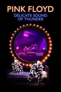 Pink Floyd: Delicate Sound of Thunder (2020) – Apple TV